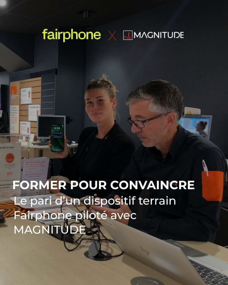 formation commerciale terrain Fairphone avec Magnitude